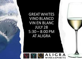 Great Whites!  Vin en Blanc! Vino en Blanco!  CANCELLED